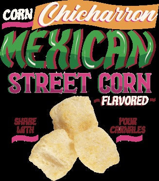 Corn Chicharron Mexican Street Corn
